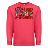 Cardinal that s my sister on that field Premium Sweatshirt - Zillion Design Studio