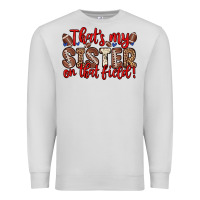 Dove Grey that s my sister on that field Premium Sweatshirt - Zillion Design Studio