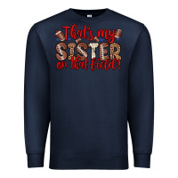 Navy that s my sister on that field Premium Sweatshirt - Zillion Design Studio