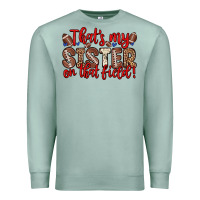Seafoam that s my sister on that field Premium Sweatshirt - Zillion Design Studio