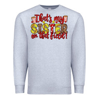 Heather Grey that s my sister on that field Premium Sweatshirt - Zillion Design Studio