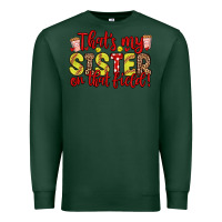Sports Green that s my sister on that field Premium Sweatshirt - Zillion Design Studio