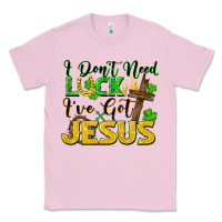 Bubblegum Pink i don't need luck i've got jesus Classic Tee - FaDigitalArtStudio
