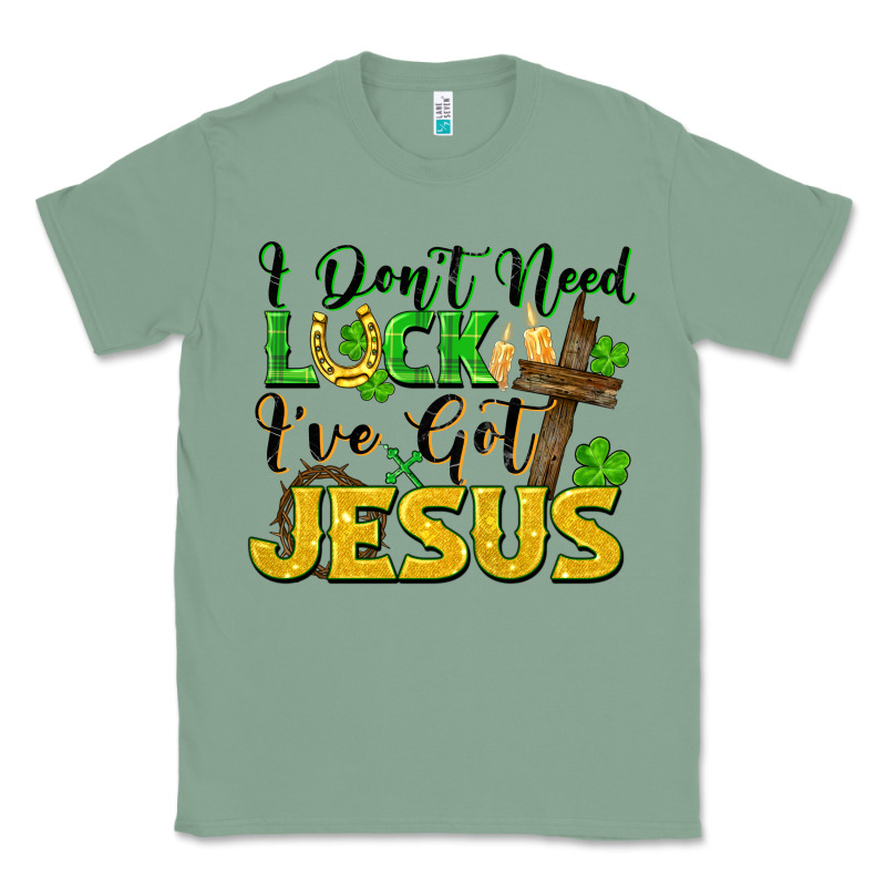 I Don't Need Luck I've Got Jesus Classic Tee by FaDigitalArtStudio | Teevron
