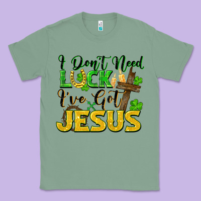 I Don't Need Luck I've Got Jesus Classic Tee Designed By Fadigitalartstudio