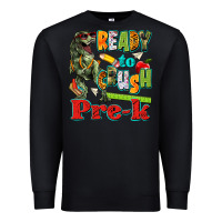 Black ready to crush pre k Premium Sweatshirt - texasbilliewilder