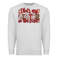 Dove Grey that s my sister on that field Premium Sweatshirt - Zillion Design Studio