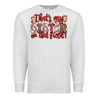 Oatmeal Heather that s my sister on that field Premium Sweatshirt - Zillion Design Studio