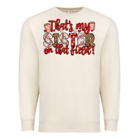 Sandshell that s my sister on that field Premium Sweatshirt - Zillion Design Studio