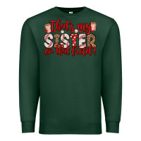 Sports Green that s my sister on that field Premium Sweatshirt - Zillion Design Studio