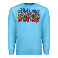 Ocean Blue that s my brother on that field Premium Sweatshirt - Zillion Design Studio