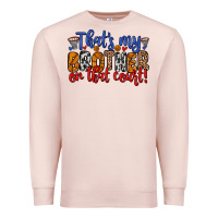 Pale Pink that s my brother on that field Premium Sweatshirt - Zillion Design Studio