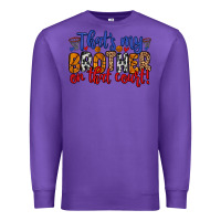 Purple that s my brother on that field Premium Sweatshirt - Zillion Design Studio