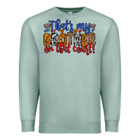 Seafoam that s my brother on that field Premium Sweatshirt - Zillion Design Studio