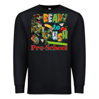 Black ready to crush pre school Premium Sweatshirt - texasbilliewilder