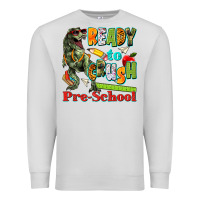 Dove Grey ready to crush pre school Premium Sweatshirt - texasbilliewilder