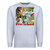 Heather Grey ready to crush pre school Premium Sweatshirt - texasbilliewilder