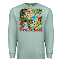 Seafoam ready to crush pre school Premium Sweatshirt - texasbilliewilder