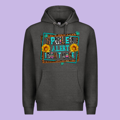 Spoiler Alert I Dont Care Premium Hoodie Designed By Adodesignshop