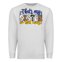Dove Grey that s my sister on that court Premium Sweatshirt - Zillion Design Studio