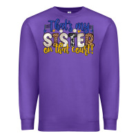 Purple that s my sister on that court Premium Sweatshirt - Zillion Design Studio