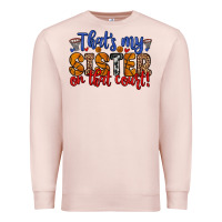 Pale Pink that s my sister on that court Premium Sweatshirt - Zillion Design Studio