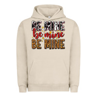 Pigment French Oak be mine be mine be mine Urban Hoodie - AdoDesignShop