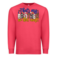 Cardinal that s my brother on that court Premium Sweatshirt - Zillion Design Studio