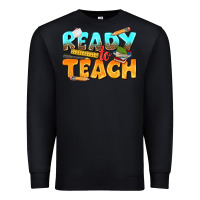 Black ready to teach Premium Sweatshirt - texasbilliewilder