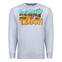Heather Grey ready to teach Premium Sweatshirt - texasbilliewilder