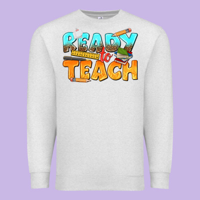 Ready To Teach Premium Sweatshirt Designed By Texasbilliewilder