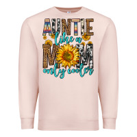 Pale Pink auntie like a mom only cooler Premium Sweatshirt - Zillion Design Studio