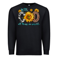 Black with god all things are possible sunflower Premium Sweatshirt - Zillion Design Studio