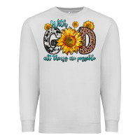 Dove Grey with god all things are possible sunflower Premium Sweatshirt - Zillion Design Studio