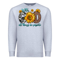Heather Grey with god all things are possible sunflower Premium Sweatshirt - Zillion Design Studio