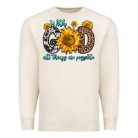 Sandshell with god all things are possible sunflower Premium Sweatshirt - Zillion Design Studio