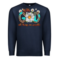 Navy with god all things are possible daisy Premium Sweatshirt - Zillion Design Studio