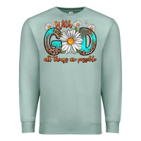 Seafoam with god all things are possible daisy Premium Sweatshirt - Zillion Design Studio