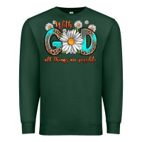 Sports Green with god all things are possible daisy Premium Sweatshirt - Zillion Design Studio