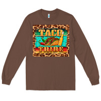 Chestnut taco tribe Long Sleeve Tee - BarkalooDesign