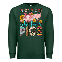 Sports Green just a girl who loves pigs Premium Sweatshirt - Zillion Design Studio