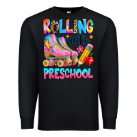 Black rolling into preschool grade Premium Sweatshirt - texasbilliewilder