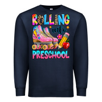 Navy rolling into preschool grade Premium Sweatshirt - texasbilliewilder