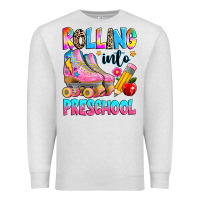 Rolling Into Preschool Grade Premium Sweatshirt | Teevron