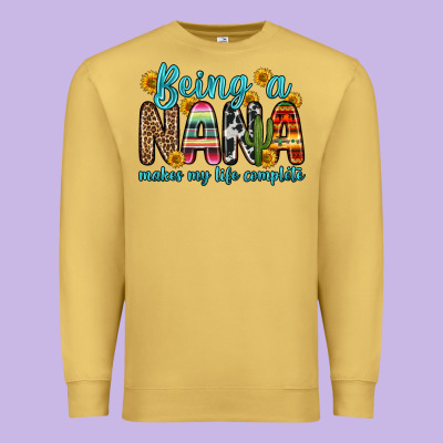 Being A Nana Makes My Life Complete Premium Sweatshirt Designed By Zillion Design Studio