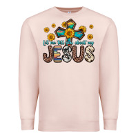 Pale Pink let me tell you about my jesus Premium Sweatshirt - Zillion Design Studio