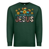 Sports Green let me tell you about my jesus Premium Sweatshirt - Zillion Design Studio