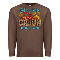 Chestnut got a little cajun in my soul Premium Sweatshirt - Zillion Design Studio
