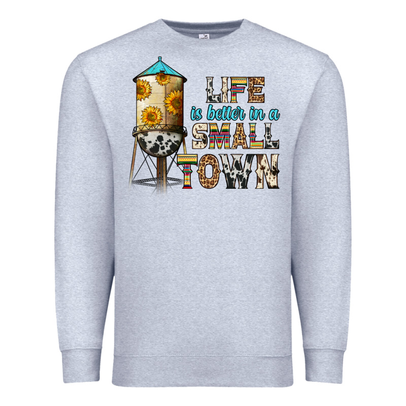 Life Is Better In A Small Town Premium Sweatshirt by Zillion Design Studio | Teevron
