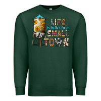Sports Green life is better in a small town Premium Sweatshirt - Zillion Design Studio